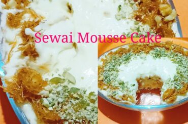Sewai Mousse Cake || Eid Special Dessert Recipe  - Healthy simple cooking