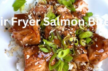 Air Fryer Teriyaki Salmon Bites  | Easy and Healthy Dinner