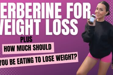 Unlocking Weight Loss Secrets: Berberine and Calorie Intake for Effective Results