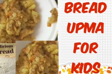 Tasty & healthy Bread upma || healthy food recipe for babies