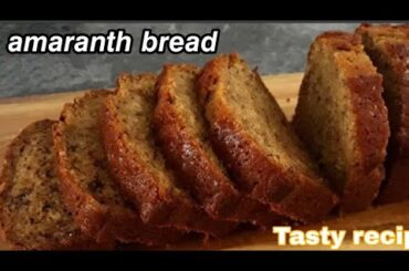 amaranth bread gluten free and dairy free recipe,,, healthy and very tasty