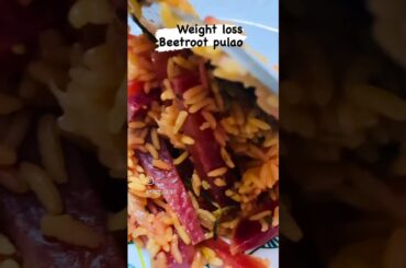 weight loss beetroot pulao | healthy lunch recipes| weightloss recipes