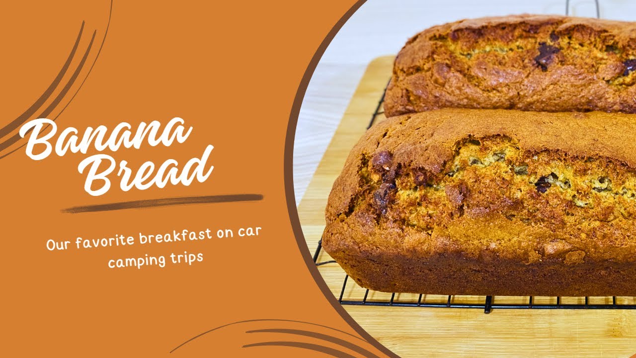 Banana Bread | For Our Camping Trip Banana Bread | For Our Camping Trip