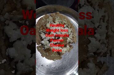 # healthy oats paneer cheese masala dosa#weight loss #viral shorts#village passion dreams telugu