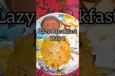 Lazy Breakfast Recipe Day 1 #healthybreakfast #lazyday