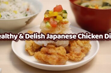 Healthy and Very Satisfying! Recipe for Vitamin-Packed Karaage Chicken