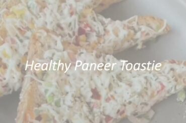 Healthy Paneer Toastie  #healthy #cooking #recipe