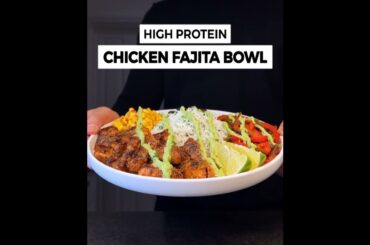 High Protein Chicken Fajita Bowl! At home #shorts