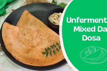 Unfermented Mixed dal dosa  with coconut chutney| Healthy Mixed lentils Dosa