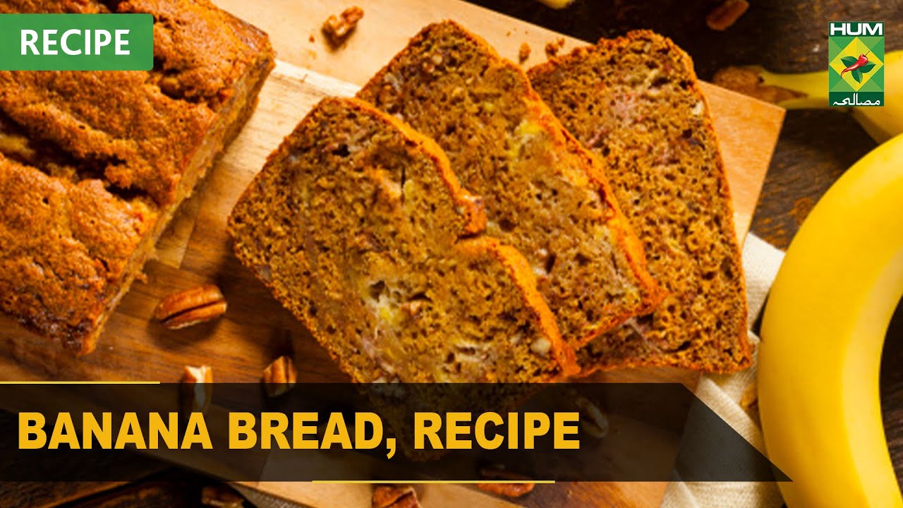 Banana Bread Recipe | Quick & Healthy Recipes | Masala TV Banana Bread Recipe | Quick & Healthy Recipes | Masala TV