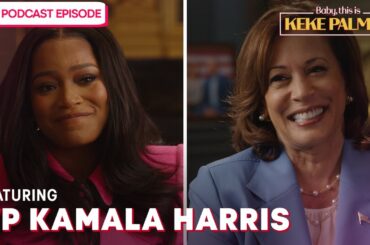 The Maternal Health Crisis with Vice President Kamala Harris | Baby, This is Keke Palmer