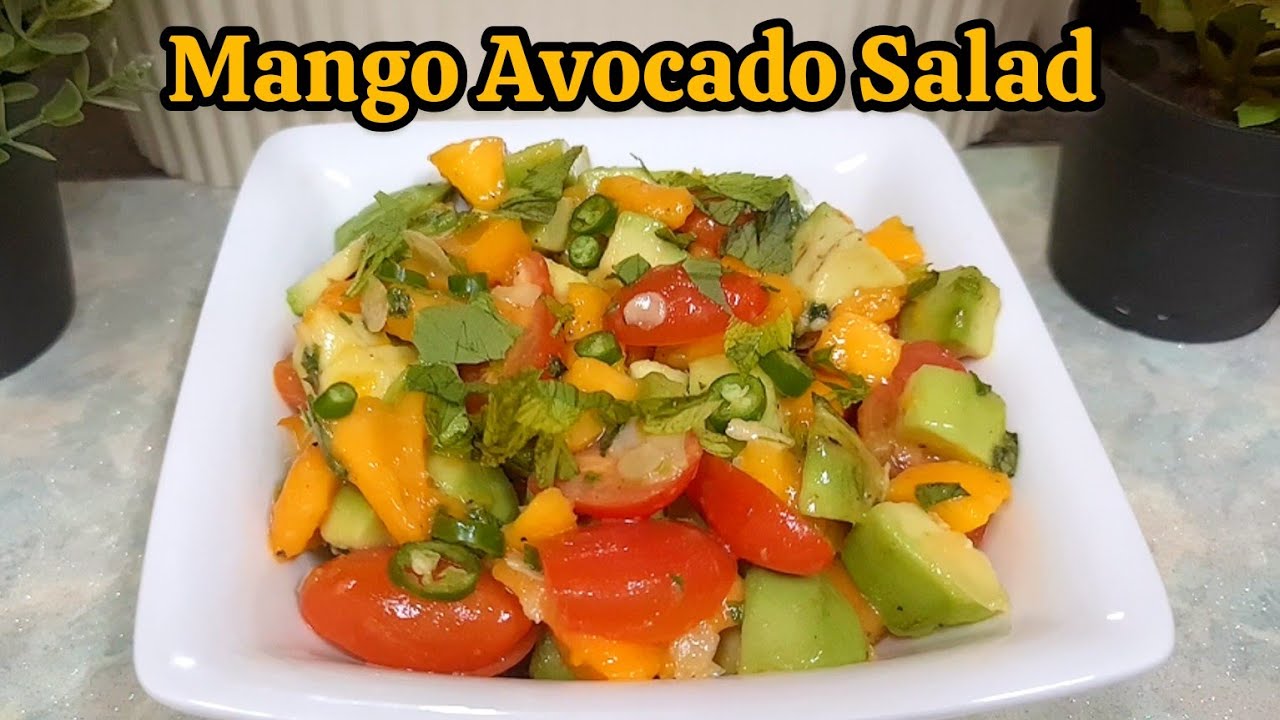 Mango Avocado Salad | Mango Healthy Salad Recipe | 10 Minutes Recipe Mango Avocado Salad | Mango Healthy Salad Recipe | 10 Minutes Recipe