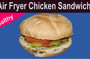 Air Fried Crispy Chicken Sandwich ! Healthy No Deep Frying Easy Recipe !1