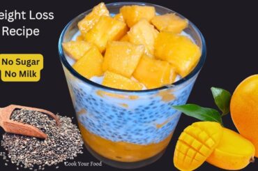 Chia Pudding | Weight Loss Recipe for Breakfast | Healthy Breakfast | Weight Loss Recipes