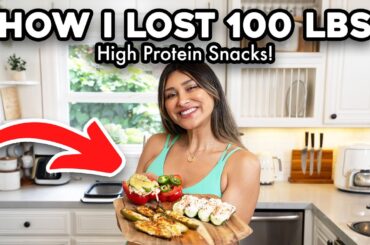 Snacks That Helped Me Lose 100Lbs | Low Carb | High Protein