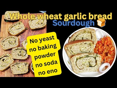 How To Make Sourdough BREAD With Whole WHEAT flour [Healthy Easy garlic bread recipe) How To Make Sourdough BREAD With Whole WHEAT flour [Healthy Easy garlic bread recipe)