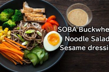 cold Japanese Soba noodle salad with sesame dressing recipe, healthy how to cook buckweat noodle