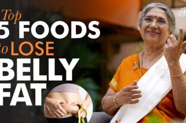 Best 5 Foods to Burn Belly Fat Naturally at Home | How to Lose Belly Fat with Food | Home Remedies