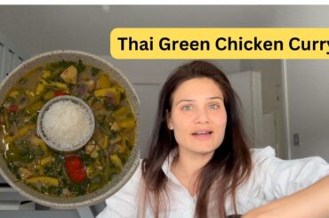 Healthy Thai Chicken Curry Recipe On Special Request | Good Meal Idea During Weight Loss Journey