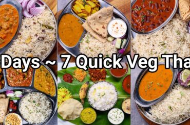 7 Quick & Easy Veg Thali Recipes - Under 40 Mins | 7 Days - 7 Types of Balanced Thali Recipes