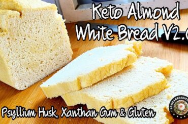 AMAZING KETO ALMOND WHITE BREAD V2.0 WITHOUT PSYLLIUM HUSKS, XANTHAN GUM & GLUTEN | SOFT & FLUFFY