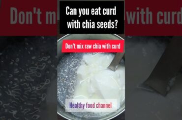 can we eat curd with chia seeds? #shortsfeed