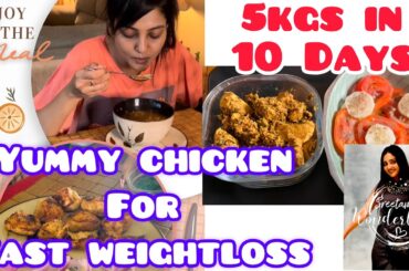 FAST WEIGHT-LOSS with Tasty CHICKEN|| 5kgs in 10Days ||3 Easy Recipes in 5min||@SreetamasWonderland