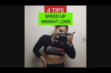4 Tips to Speed Up Weight Loss #muktigautamtips