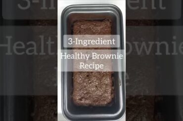 YOU HAVE TO TRY THIS HEALTHY DESSERT! | 3-Ingredient Healthy Brownie Recipe | #brownie #healthy