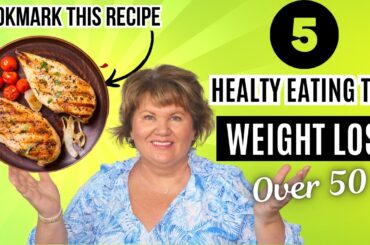 5 Healthy Weight Loss Tips for Women over 50 + A Healthy  Chicken Recipe You Need to Bookmark!