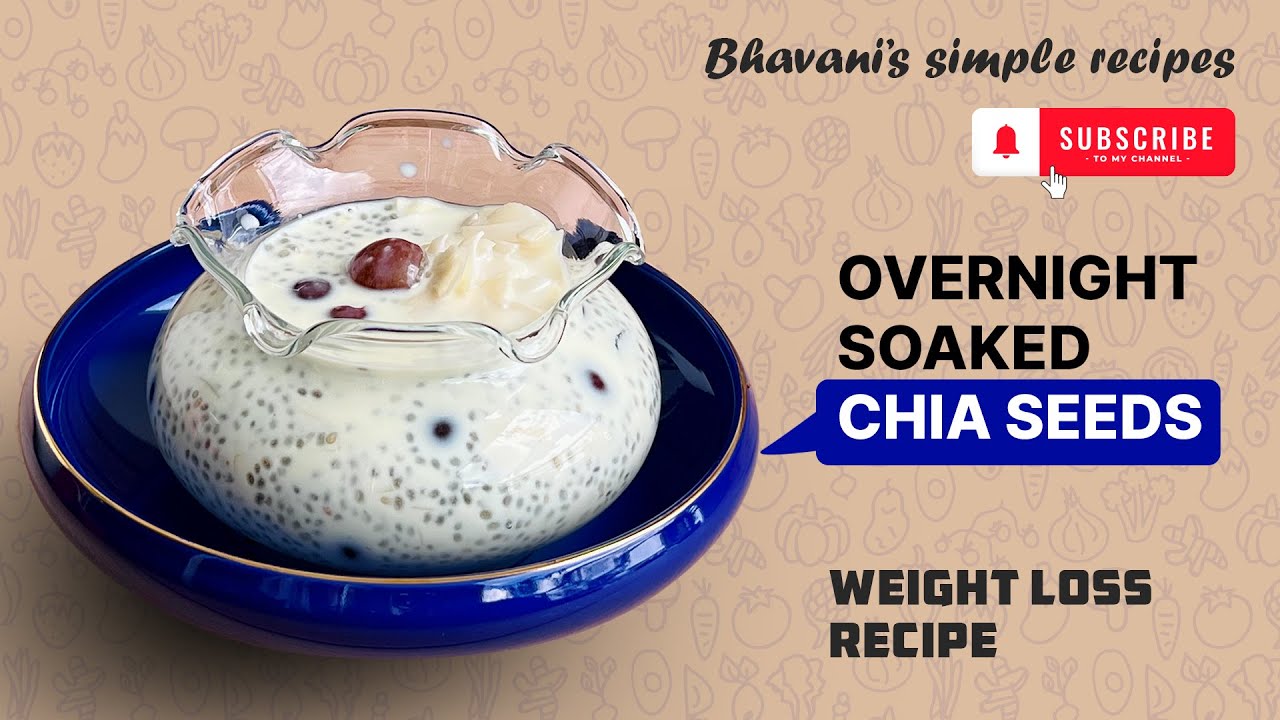 Weight Loss recipe | Chia Pudding | Overnight Soaked Chia Seeds Weight Loss recipe | Chia Pudding | Overnight Soaked Chia Seeds