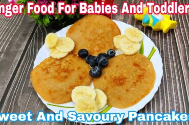 Finger Foods For 1-2 Years | Pancakes | Finger Food Recipe | Healthy Food Bites
