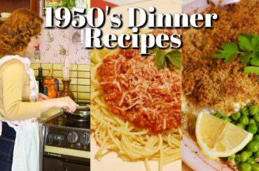 1950's Dinner Ideas!