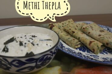 Methi Thepla & Boondi Raita | Healthy Breakfast Recipe | Methi ka Thepla | Kwality Food Corner