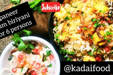 Hyderabadi paneer dum biriyani for 6 persons | restaurant | Kadai Food | Healthy kitchen #kadaifood