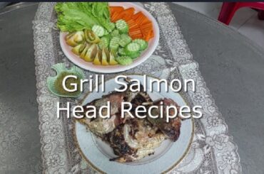 Grilled salmon head with chili fish sauce recipes for dinner is healthy foods.
