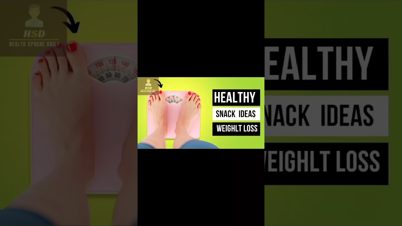 Healthy Snack Ideas for Weight Loss |weight loss Healthy Snack Ideas for Weight Loss |weight loss