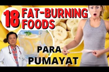 18 Fat-Burning Foods. Para Pumayat -  By Doc Willie Ong #1347