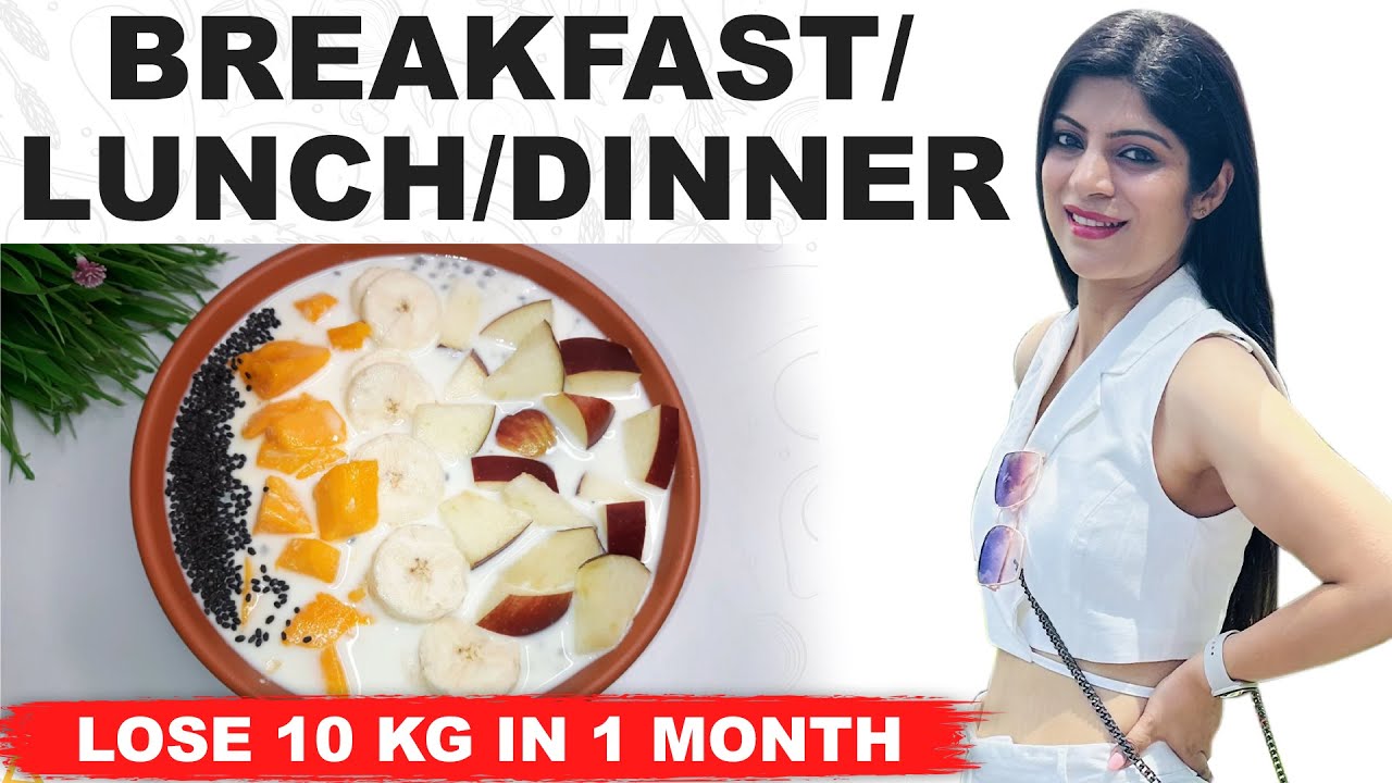 Breakfast/Lunch/Dinner Recipe for fast weight loss | Lose 10 Kg in a month|Dr Shikha Singh In Hindi Breakfast/Lunch/Dinner Recipe for fast weight loss | Lose 10 Kg in a month|Dr Shikha Singh In Hindi