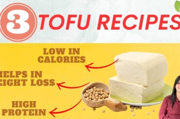 Tofu Recipes for Weight loss| Healthy Dinner/Lunch Ideas | Vegan Tofu Recipes
