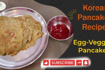 Korean Pancake Recipe : Loaded with Vegetables and Egg : A Healthy Diner !!
