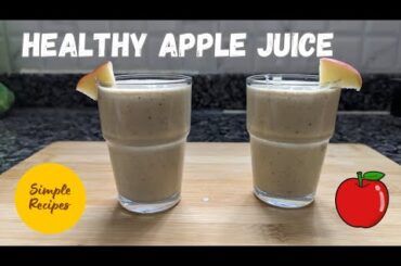 Apple Juice Recipe | Healthy Apple Juice | Fresh Apple Juice | Simple Apple Juice | Apple Juice