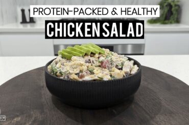 Quick and Healthy Chicken Salad Recipe for Weight Loss  - THE BEST!