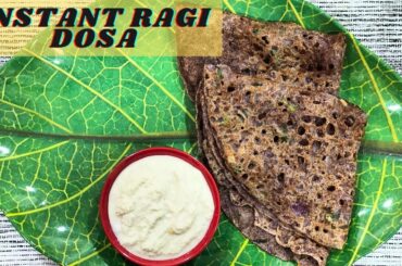 Instant Ragi Dosa Recipe | Healthy Breakfast Recipe | Crispy Ragi Dosa