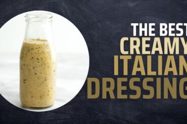 Creamy Italian Salad Dressing (Zesty Italian Dressing Recipe)