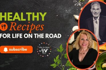 HEALTHY RECIPES FOR LIFE ON THE ROAD