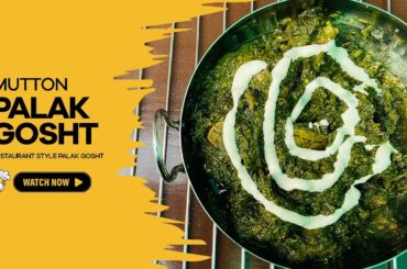 Palak Gosht (Spinach) Recipe | Healthy And Tasty Mutton Palak Gosht Recipe