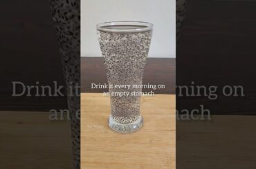 Chia seed drink#weight loss drink#benefits of chia seeds#shorts