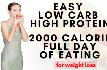 Easy Low Carb High Protein Full Day of Eating for Weight Loss