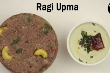 Ragi Upma Recipe | Millet Recipes | Healthy Breakfast Recipes | Weight Loss Breakfast Recipe